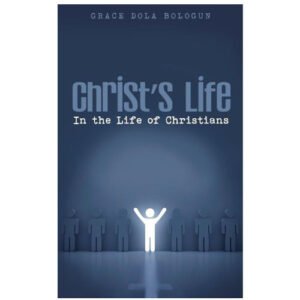 Christ’s Life in the Life of Christians