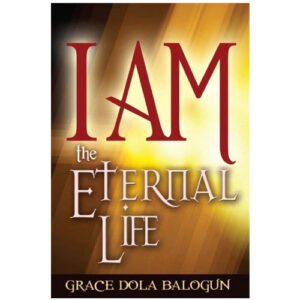 I Am The Eternal Life